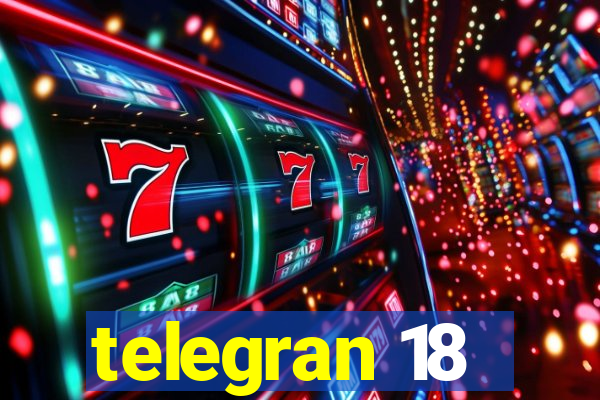 telegran 18